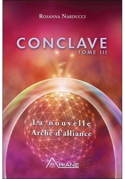 Conclave T3 - La nouvelle Arche d'alliance - Rosanna Narducci-Baux - broché