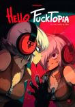 Hello Fucktopia, un vrai conte de fée