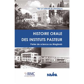 Histoire orale des instituts Pasteur