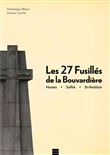 Les 27 Fusillés De La Bouvardière