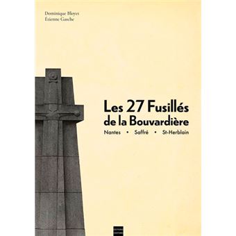 Les 27 Fusillés De La Bouvardière
