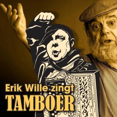 ERIK WILLE ZINGT TAMBOER