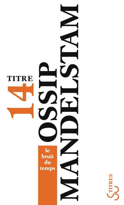 Le bruit du temps - Ossip Mandelstam - Poche