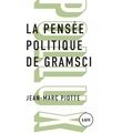 La pensée politique de Gramsci