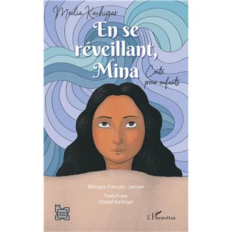 En se réveillant Mina