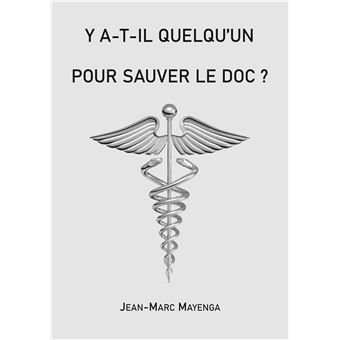 Y a t-il quelqu'un pour sauver le doc ?