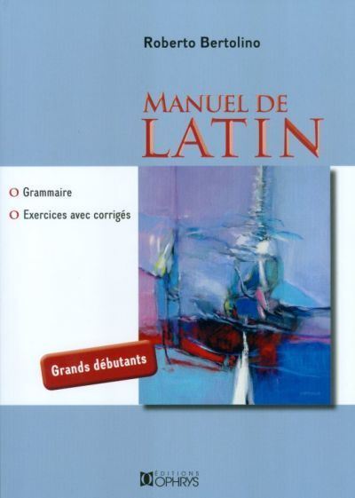 Manuel de latin - Roberto Bertolino - broché