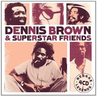 Reggae legends dennis brown