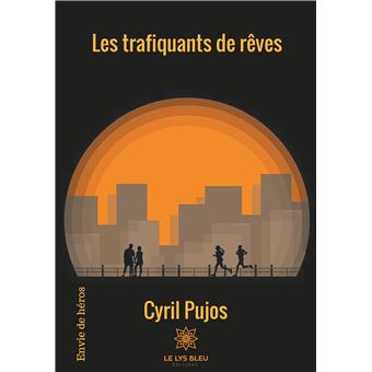 Les trafiquants de rêves