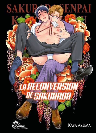 La reconversion de Sakurada - Livre (Manga) - Yaoi - Hana Collection - Kaya Azuma - broché
