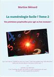 La numérologie facile ! Tome 2