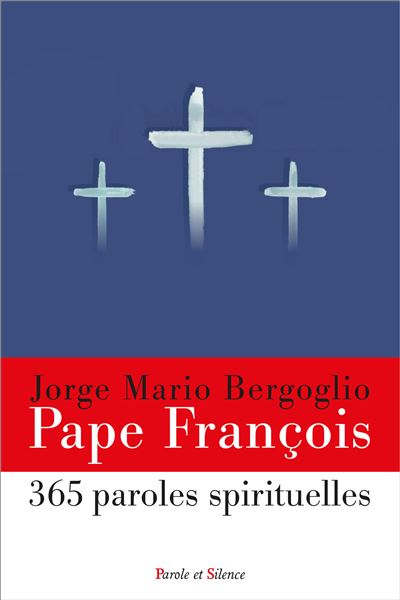365 paroles spirituelles du pape François