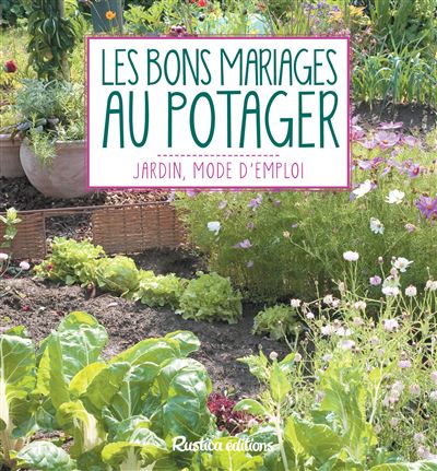Les bons mariages au potager - Laurent Renault - cartonné