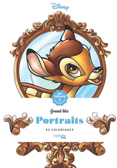 Art-thérapie ; mini-bloc : portraits ! 60 coloriages - Disney - Hachette  Pratique - Papeterie / Coloriage - Librairie Gallimard PARIS