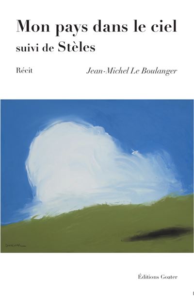 Mon pays dans le ciel - Jean-Michel Le Boulanger - broché