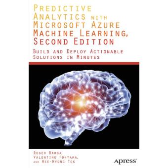 Predictive analytics with Microsoft Azure machine learning 2nd edition ...