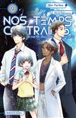 Nos temps contraires - Je ne te laisserai pas mourir - Tome 9