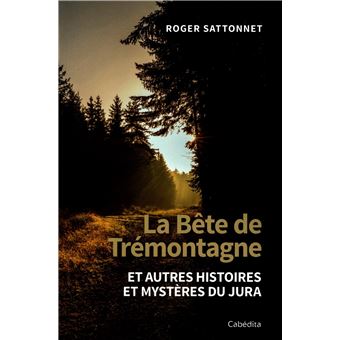 La Bête de Trémontagne