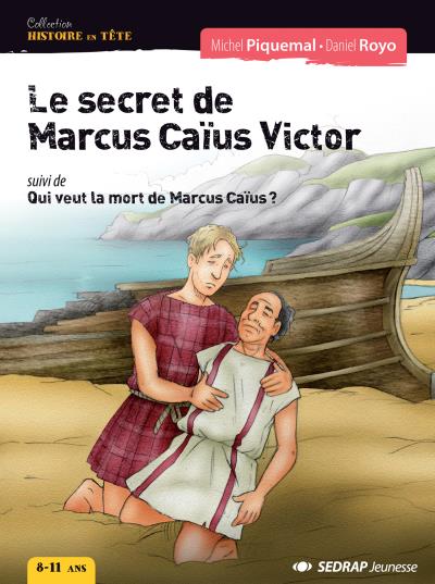 Le secret de Marc Caïus Victor