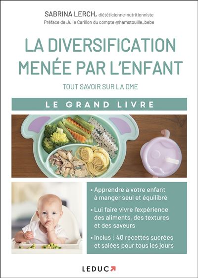 La Diversification Menee Par L Enfant Tout Savoir Sur La Dme Tout Savoir Sur La Dme Le Grand Livre Broche Sabrina Lerch Achat Livre Ou Ebook Fnac