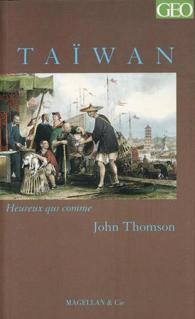 Taïwan - John Thomson - broché