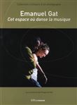 Emanuel Gat - Cet espace où danse la musique
