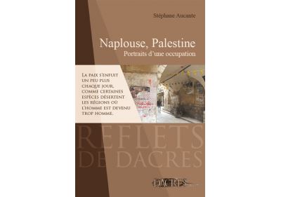 Naplouse palestine portraits d'une occupation