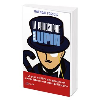 La philosophie selon Arsène Lupin