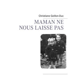 Maman ne nous laisse pas