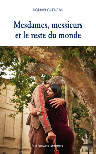 Mesdames, messieurs et le reste du monde - Ronan Cheneau - broché