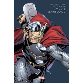Thor : Renaissance - Marvel - Les grandes sagas