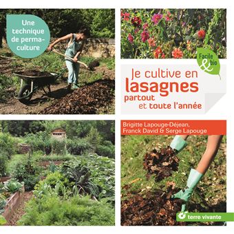 Je cultive en lasagnes, partout et toute l'année
