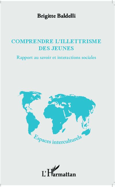 Comprendre l'illettrisme des jeunes - Brigitte Baldelli - broché
