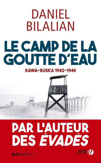 Le camp de la goutte d'eau rawa ruska 1942-1944
