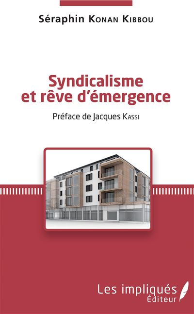 Syndicalisme et rêve d'émergence