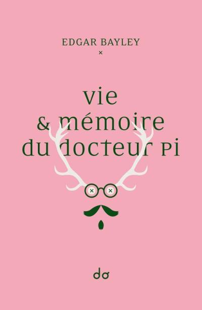 Vie et mémoire du docteur Pi