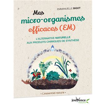 Les micro-organismes effficaces