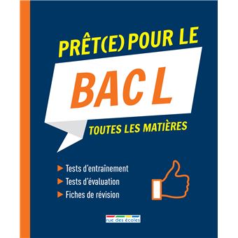 Prêt(e) pour le bac L toutes les matières