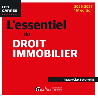 L'essentiel du droit immobilier - Pascale Clerc-Foechterlin - broché