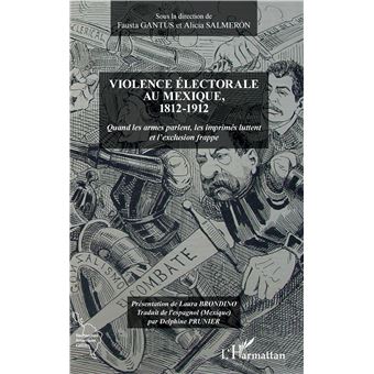 Violence électorale au Mexique, 1812-1912