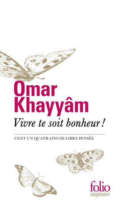 Vivre te soit bonheur ! - Omar Khayyâm - Poche