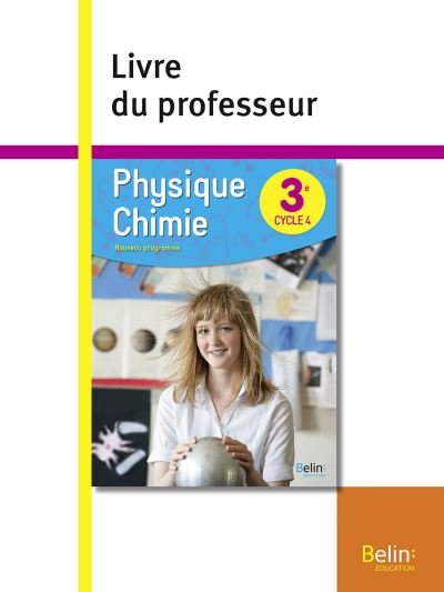 Physique chimie 3e livre du professeur