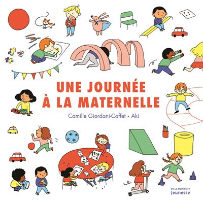 Une journée à la maternelle - Camille Giordani-Caffef - cartonné