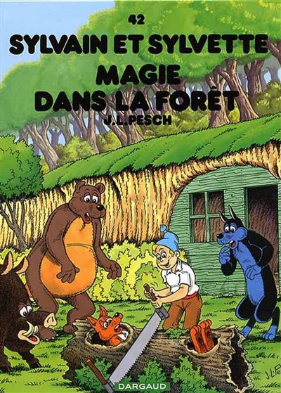 Sylvain et Sylvette - Magie dans la forêt - Jean-Louis Pesch - cartonné