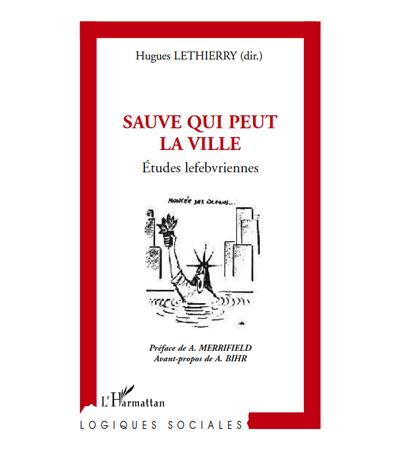 Sauve qui peut la ville etudes lefebvriennes