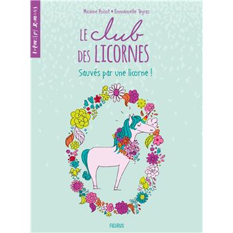 Le club des licornes - Sauvés par une licorne !