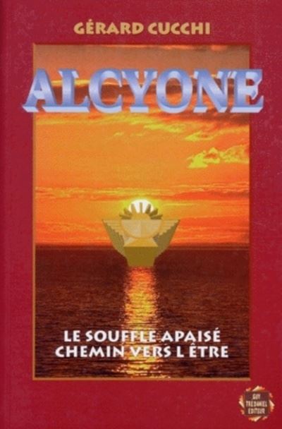 Alcyone,le souffle apaise,chemin vers l'etre