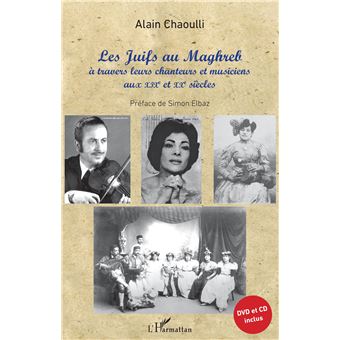 Les Juifs au Maghreb à travers leurs chanteurs et musiciens aux XIXe et XXe siècles