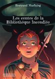 Les contes de la Bibliothèque Incendiée
