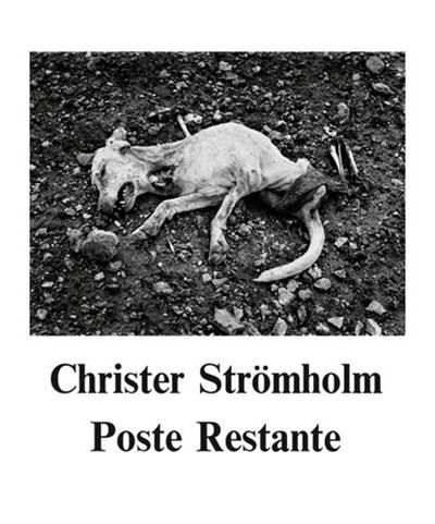 Poste Restante - Christer Strömholm - relié